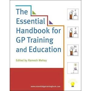 Ramesh Mehay The Essential Handbook For Gp Training And Education