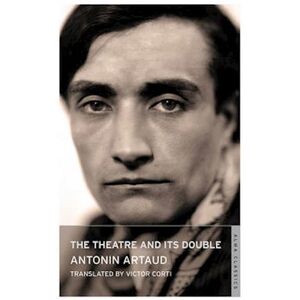 Antonin Artaud The Theatre And Its Double