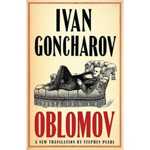 Ivan Goncharov Oblomov: New Translation