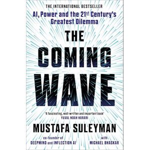 Mustafa Suleyman The Coming Wave