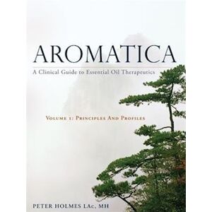 Peter Holmes Aromatica Volume 1