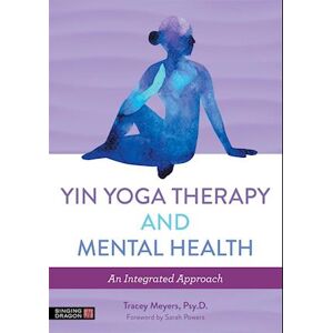 Tracey Meyers Yin Yoga Therapy And Mental Health