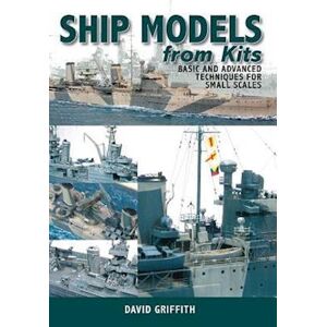 David Griffith Ship Models From Kits