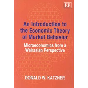 Donald W. Katzner An Introduction To The Economic Theory Of Market Behavior
