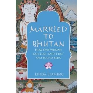 Linda Leaming Married To Bhutan