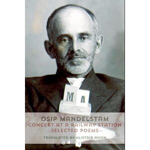 Osip Mandelstam Concert At A Railway Station