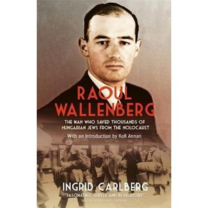 Ingrid Carlberg Raoul Wallenberg