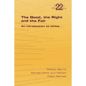 Morten Ebbe Juul Nielsen The Good, The Right & The Fair