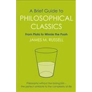 James M. Russell A Brief Guide To Philosophical Classics