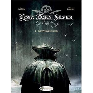 Xavier Dorison Long John Silver 1 - Lady Vivian Hastings