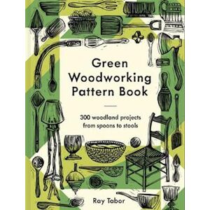 Ray Tabor Green Woodworking Pattern Book