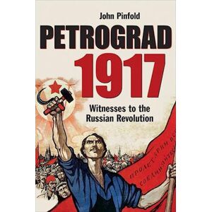 John Pinfold Petrograd, 1917