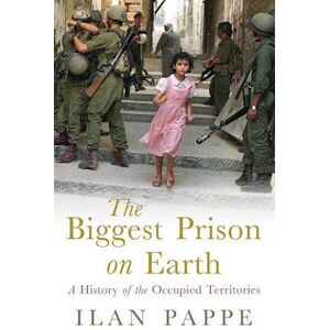 Ilan Pappé The Biggest Prison On Earth