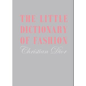 Christian Dior The Little Dictionary Of Fashion