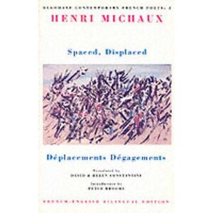 Henri Michaux Spaced, Displaced / Deplacements, Degagements (French- English)