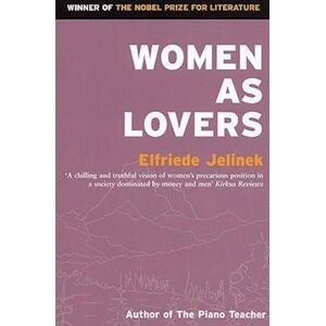 Elfriede Jelinek Women As Lovers