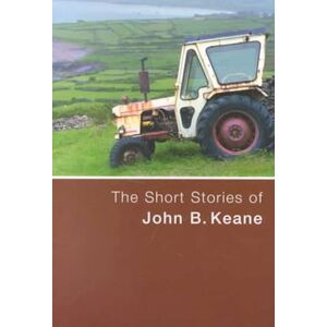 John Keane B The Short Stories Of John B. Keane