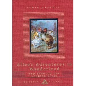 Lewis Carroll Alice'S Adventures In Wonderland And Through The Looking Glass