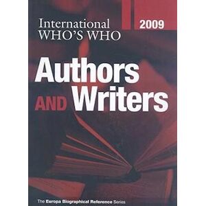 International Who'S Who Of Authors & Writers 2009