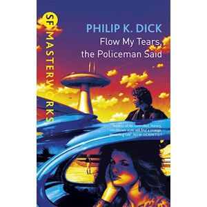 Philip K. Dick Flow My Tears, The Policeman Said