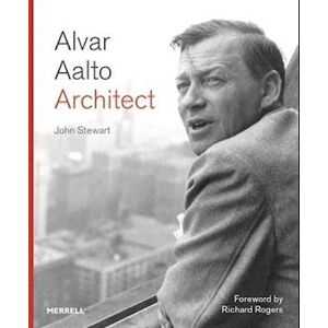 John Stewart Alvar Aalto: Architect