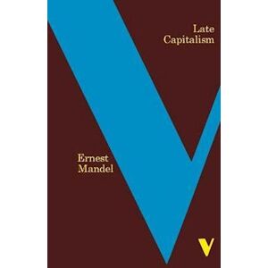 Ernest Mandel Late Capitalism