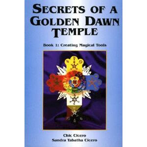 Chic Cicero Secrets Of A Golden Dawn Temple