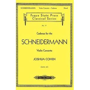 Joshua Cohen Cadenza For The Schneidermann Violin Concerto