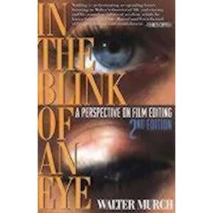 Walter Murch In The Blink Of An Eye