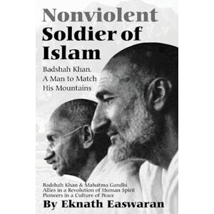 Eknath Easwaran Nonviolent Soldier Of Islam