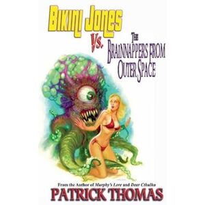 Thomas Bikini Jones Vs. The Brainnappers From Outer Space