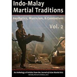 Michael DeMarco M. a. Indo-Malay Martial Traditions, Vol. 2