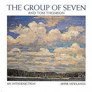 Anne Newlands Group Of Seven And Tom Thompson