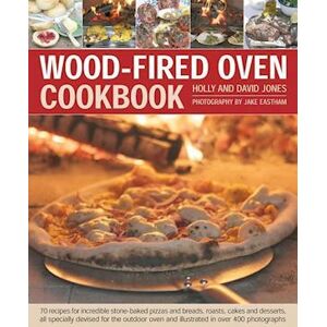 Holly Jones Wood Fired Oven Cookbook