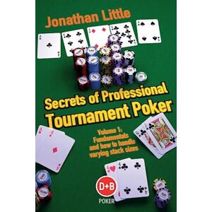 Jonathan Little Secrets Of Professional Tournament Poker