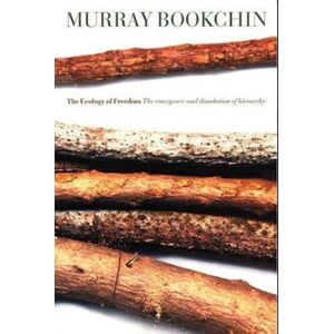 Murray Bookchin The Ecology Of Freedom