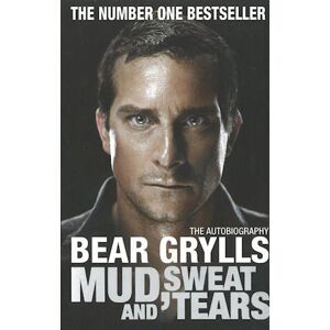 Bear Grylls Mud, Sweat And Tears (Pb)