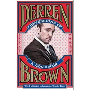 Derren Brown Confessions Of A Conjuror