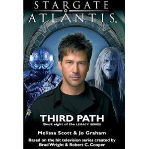 Scott Stargate Atlantis Third Path (Legacy Book 8)