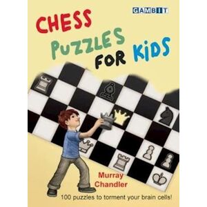 Murray Chandler Chess Puzzles For Kids