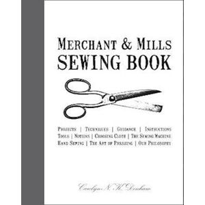 Carolyn Denham Merchant & Mills Sewing Book