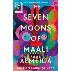 Shehan Karunatilaka The Seven Moons Of Maali Almeida