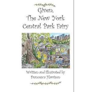 Francesca Harrison Given The New York Central Park Fairy