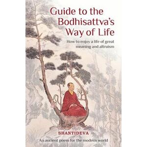 Buddhist Master Shantideva Guide To The Bodhisattva'S Way Of Life