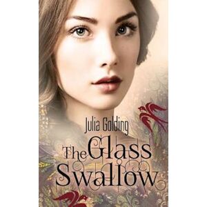 Julia Golding The Glass Swallow