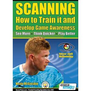 Kevin Mcgreskin Scanning - How To Train It And Develop Game Awareness