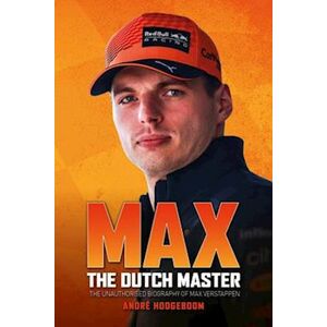 Andre Hoogeboom Max: The Dutch Master