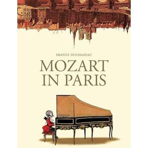 Frantz Duchazeau Mozart In Paris