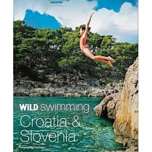 Hansjörg Ransmayr Wild Swimming Croatia And Slovenia