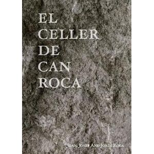 Joan Roca El Celler De Can Roca